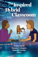 The Inspired Hybrid Classroom B0DRSDRN8F Book Cover