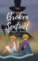 Broken Sentinel: The Keeper Chronicles B0DSGHWZ4L Book Cover