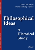 Philosophical Ideas: A Historical Study 3838215850 Book Cover