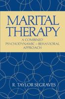 Marital Therapy: A Combined Psychodynamic -- Behavioral Approach 146844171X Book Cover