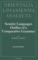 Semitic Languages: Outline of a Comparative Grammar (Orientalia Lovaniensia Analecta, 80) (Orientalia Lovaniensia Analecta, 80) 9042908157 Book Cover