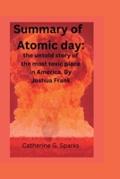 Atomic day: the untold story of the most toxic place in America. by Joshua Frank B0BKCQ3QLB Book Cover
