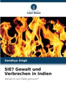 SIE? Gewalt und Verbrechen in Indien 6209367682 Book Cover