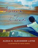 Dream Clouds 1463776152 Book Cover