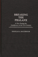 Breaking the Phalanx: A New Design for Landpower in the 21st Century 0275957942 Book Cover