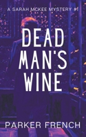 Dead Man's Wine 1735082848 Book Cover