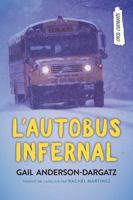 L’autobus infernal (Orca Currents en Français) 1459835751 Book Cover