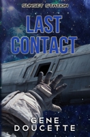 Last Contact (Sunset Station) 1953637221 Book Cover