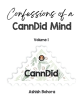 Confessions of a CannDid Mind: Volume 1 B0F2N6WKHW Book Cover