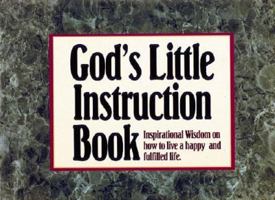 God's Little Instruction Book: Inspirational Wisdom on How to Live a Happy and Fulfilled Life (God's Little Instruction Book Series , No 1) 1562923447 Book Cover