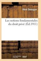 Les Notions Fondamentales Du Droit Priva(c) 201194015X Book Cover