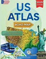US ATLAS ROADMAP 2025 AUSGABE: Detaillierte Karten und Routenführung für Stadt- und Landreisen in allen 50 Bundesstaaten (German Edition) B0FDVH7XW4 Book Cover