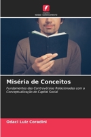 Miséria de Conceitos: Fundamentos das Controvérsias Relacionadas com a Conceptualização do Capital Social (Portuguese Edition) B0CL849FX7 Book Cover