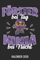 Kalender 2020: Förster Ninja A5 Kalender Planer für ein erfolgreiches Jahr - 110 Seiten (German Edition) 1671696603 Book Cover