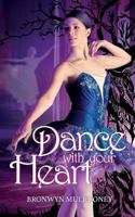 Dance with your Heart (SA Ballet Academy, # 1) 0620712457 Book Cover