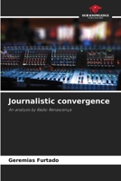 Journalistic convergence: An analysis by Rádio Renascença B0CHL1C75P Book Cover