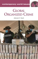 Global Organized Crime: A Reference Handbook 159884332X Book Cover