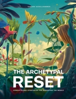 The Archetypal Reset B09GCNVF84 Book Cover