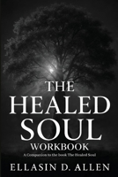 Healed Soul Workbook 1969504072 Book Cover
