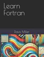 Learn Fortran B0DVSCP5GQ Book Cover