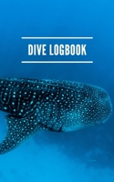 Dive Logbook: Scuba Diver Log 1093954485 Book Cover