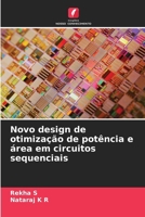 Novo design de otimização de potência e área em circuitos sequenciais 6209632777 Book Cover