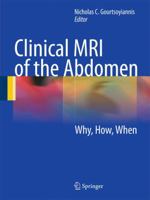 Clinical MRI of the Abdomen: Why,How,When 3540856889 Book Cover