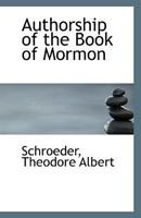 Authorship of the Book of Mormon 111339885X Book Cover