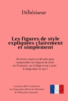 Les figures de style expliquées clairement et simplement: 26 textes courts et décalés pour comprendre les figures de style en Primaire, au Collège et B08XLNZVR5 Book Cover
