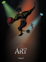Art: A story about an autistic and artistic circus virtuoso and his teddy bear 1989661211 Book Cover