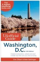 The Unofficial Guide to Washington, D.C. (Unofficial Guides) 0470042087 Book Cover