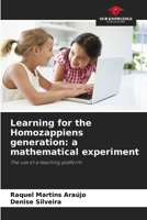 Learning for the Homozappiens generation: a mathematical experiment 6208630940 Book Cover