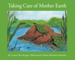 Taking Care of Mother Earth 1894778308 Book Cover