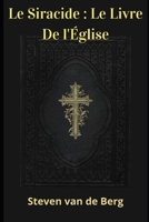 Le Siracide: Le Livre De l'?glise B0915V5GGD Book Cover