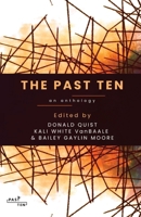 The Past Ten: An Anthology 1960329758 Book Cover