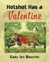 Hotshot Has a Valentine 1641382589 Book Cover