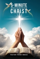 5-Minute Miracle Encounters with Christ B0GFRWCCXC Book Cover