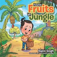 Found Fruits in Jungle 1524567981 Book Cover