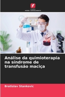 Análise da quimioterapia na síndrome de transfusão maciça (Portuguese Edition) 6207965205 Book Cover