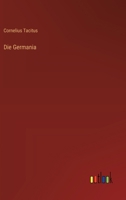 Die Germania (German Edition) 3385424623 Book Cover