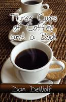 Three Cups of Coffee and a Book 1604747048 Book Cover