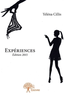 Expériences _ Édition 2015 (French Edition) 2332927956 Book Cover