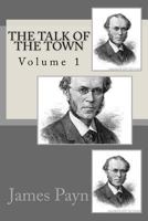 The talk of the town Volume 1 1507883854 Book Cover