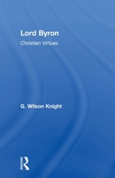 Lord Byron;: Christian virtues, 0415606683 Book Cover