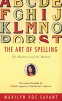 The Art of Spelling: The Madness and the Method 0393322084 Book Cover