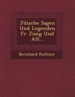 J Dische Sagen Und Legenden Fur Jung Und Alt... 1249685117 Book Cover