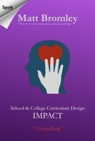 School & College Curriculum Design 3: Impact B0915DYY9H Book Cover