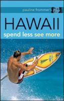 Pauline Frommer's Hawaii: Spend Less, See More 0470184116 Book Cover