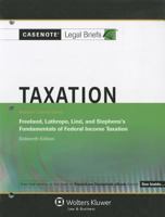 Taxation: Keyed to Courses Using Freeland, Lathrope, Lind, and Stephens's Fundamentals of Federal Income Taxation 145480789X Book Cover