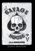 Savage House: A B. A. Savage Novel 1728336406 Book Cover